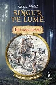 Singur pe lume. Hector Malot