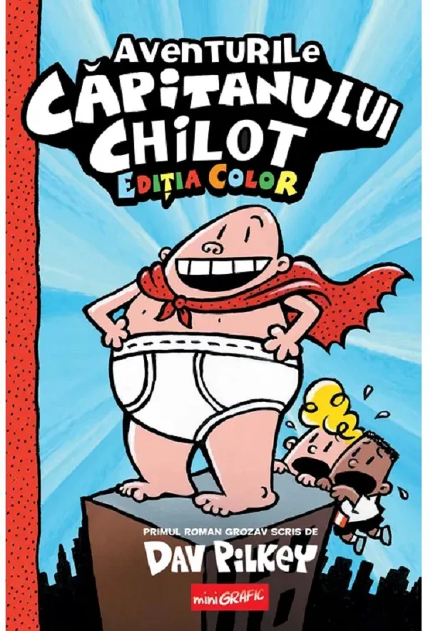 Aventurile Capitanului Chilot. Seria Capitanul Chilot Vol.1. Editia color
