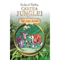 Mari clasici ilustrati. Cartea Junglei