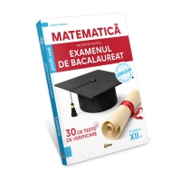 Matematica. Pregatire pentru examenul de Bacalaureat
