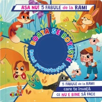 5 Spirale cu secrete. Aşa nu! 5 fabule de la Rami