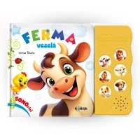 Sonorici - Carte cu sunete / carte sonoră. Ferma vesela